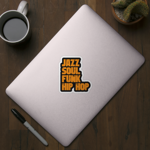 Jazz Soul Funk Hip Hop by UrbanLifeApparel